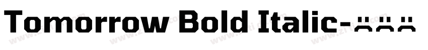 Tomorrow Bold Italic字体转换